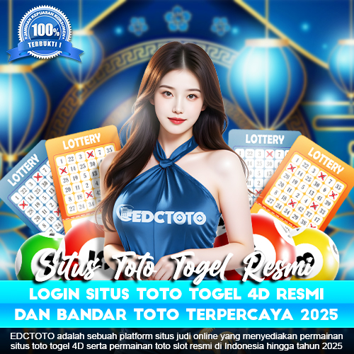 EDCTOTO: Situs Toto Togel 4D Terpercaya